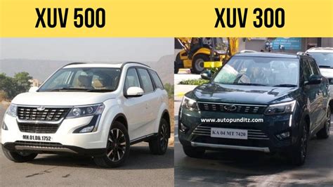 Mahindra XUV500 vs Mahindra XUV300 .